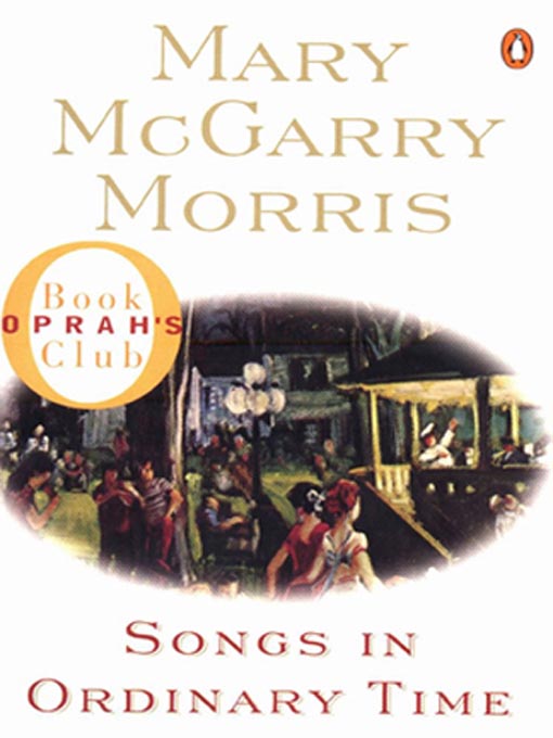 Title details for Songs in Ordinary Time by Mary McGarry Morris - Available